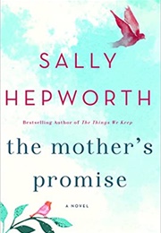 The Mother's Promise (Sally Hepworth)