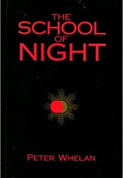 The School of Night (Peter Whelan)