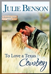 To Love a Texas Cowboy (Julie Benson)