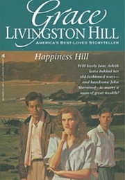Happiness Hill (Hill, Grace Livingstone)