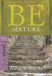Be Mature (Warren Wiersbe)