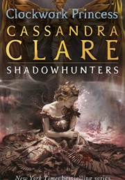Clockwork Princess (Cassandra Clare)