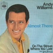 Almost There - Andy Williams