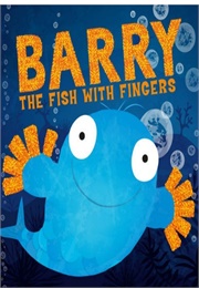Barry the Fish With Fingers (Sue Hendra)