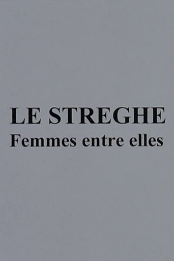 Le Streghe, Femmes Entre Elles. (2009)