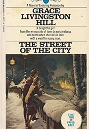 The Street of the City (Grace Livingston Hill)