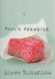 Fool's Paradise (Steve Braunias)