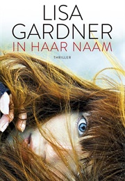 In Haar Naam (Lisa Gardner)