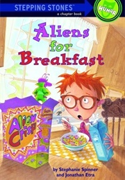 Aliens for Breakfast (Stephanie Spinner and Jonathan Etra)