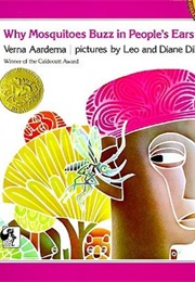 Why Mosquitoes Buzz in People's Ears (Verna Aardema, Leo and Diane Dillon)