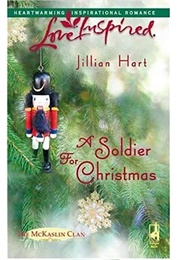 A Soldier for Christmas (Jillian Hart)