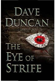 The Eye of Strife (Dave Duncan)