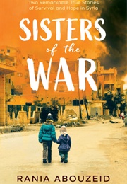 Sisters of the War (Rania Abouzeid)