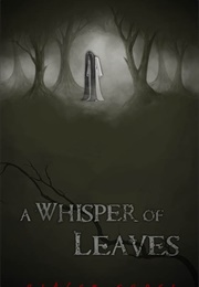 A Whisper of Leaves (Ashley Capes)