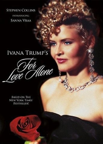 For Love Alone: The Ivana Trump Story (1996)