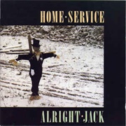 Home Service - Alright Jack (1986)