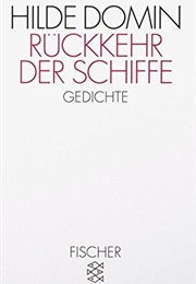 Rückkehr Der Schiffe (Hilde Domin)