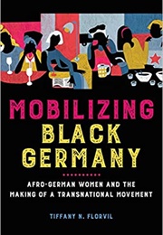 Mobilizing Black Germany (Tiffany)