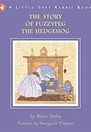 The Story of Fuzzypeg the Hedgehog (Uttley)