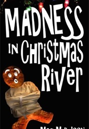 Madness in Christmas River (Meg Muldoon)