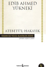 Atebetü-'L-Hakayık (E. A. Yükneki)
