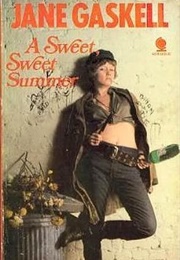 A Sweet, Sweet Summer (Jane Gaskell)