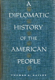 A Diplomatic History of the American People (Thomas A. Bailey)