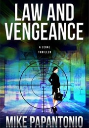 Law and Vengence (Mike Papantonio)