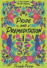 Pride and Premeditation (Tirzah Price)
