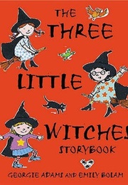The Three Little Witches Storybook (Georgie Adams)