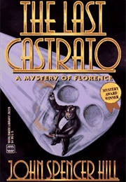 The Last Castrato (John Spencer Hill)
