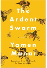 The Ardent Swarm (Yamen Manai)