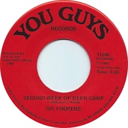 Second Week of Deer Camp - Da Yoopers