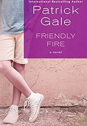 Friendly Fire (Patrick Gale)