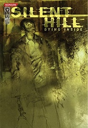 Silent Hill: Dying Inside (Scott Ciencin & Ben Templesmith)