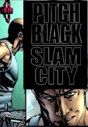 Pitch Black: Slam City (2000)