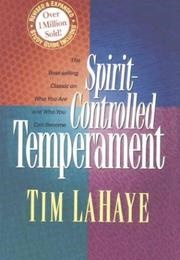 Spirit Controlled Temperments (Tim La Haye)