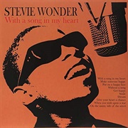 With a Song in My Heart (Stevie Wonder, 1963)