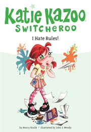 I Hate Rules! (Nancy Krulik)