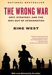 The Wrong War (Bing West)