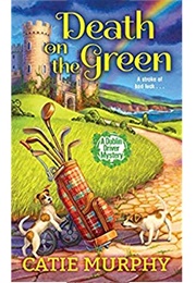Death on the Green (Catie Murphy)