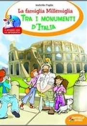 La Famiglia Millemiglia Tra I Monumenti D' Italia (Isabella Paglia)