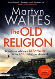 The Old Religion (Martyn Waites)
