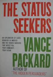 The Status Seekers (Vance Packard)