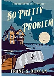 So Pretty a Problem (Francis Duncan)