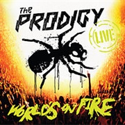 The Prodigy - World&#39;s on Fire