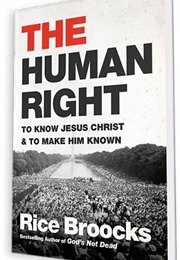 The Human Right (Rice Broocks)