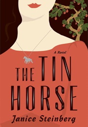 The Tin Horse (Janice Steinberg)