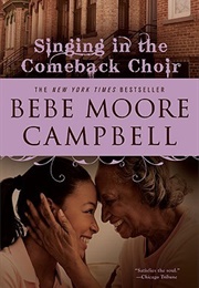 Singing in the Comeback Choir (Bebe Moore Campbell)