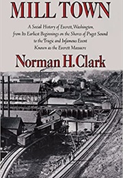Mill Town (Norman H. Clark)